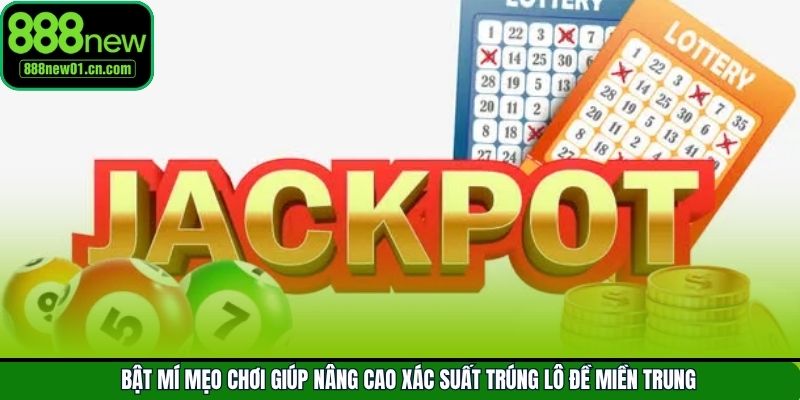 Kinh nghiệm thắng lớn khi tham gia vào lô đề miền Trung